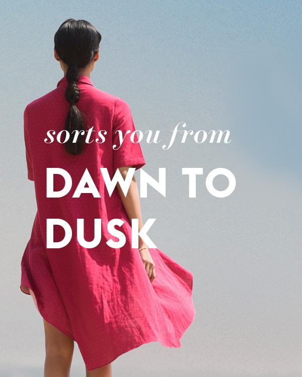 SORTS YOU FROM DAWN TO DUSK