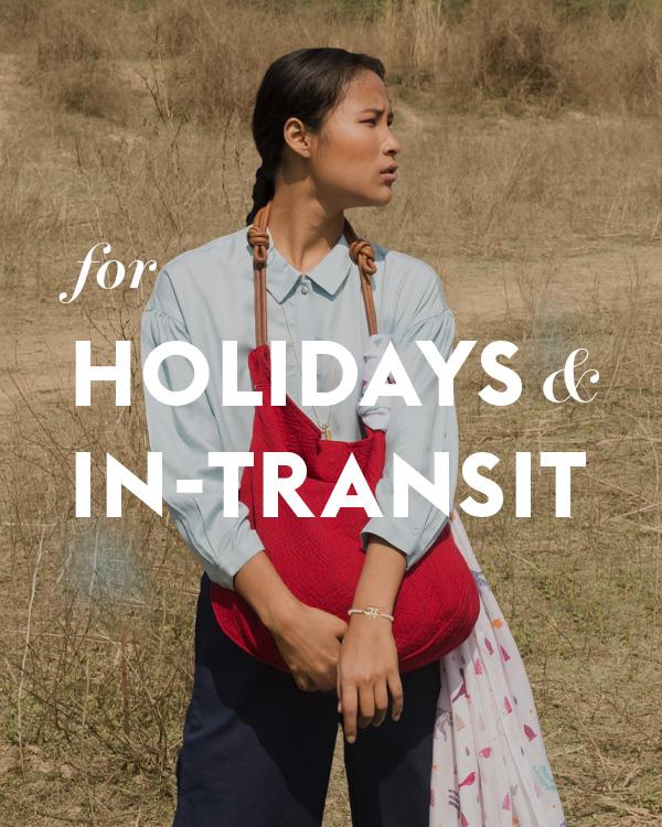 FOR HOLIDAYS & IN TRANSIT