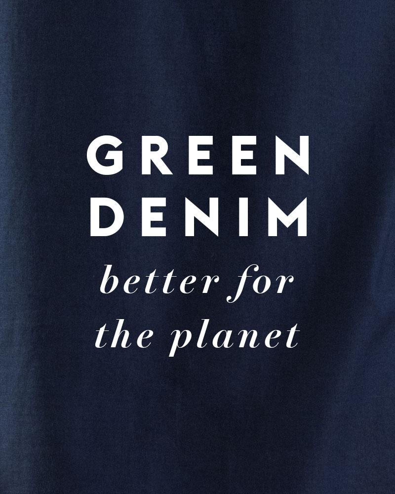 Green Denim- Better For The Planet