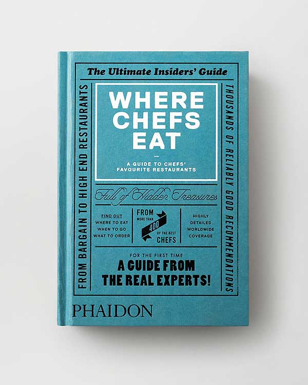 Where Chefs Eat: A Guide to Chefs' Fav Rest