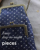 Easy day-to-night pieces